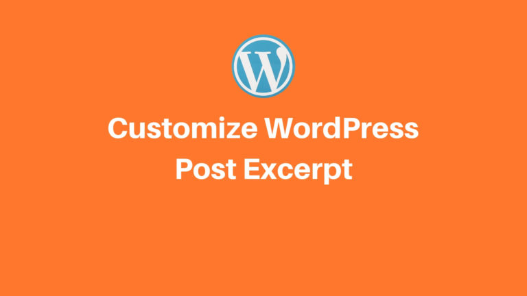 How To Work With WordPress Post Excerpt