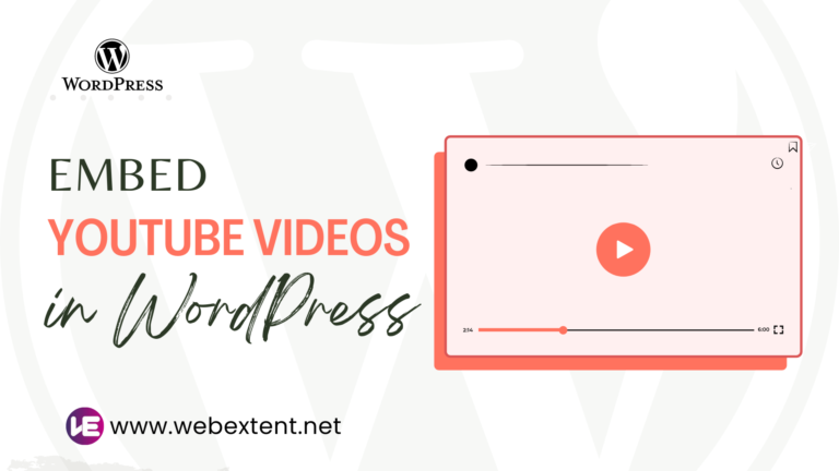 How to Embed YouTube Videos In WordPress