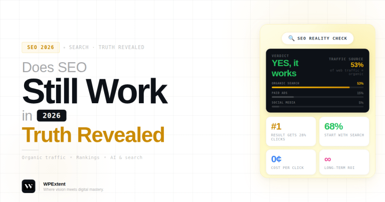 Does SEO Still Work in 2026? (Truth Revealed)